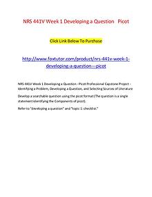 NRS 441V Week 1 Developing a Question   Picot