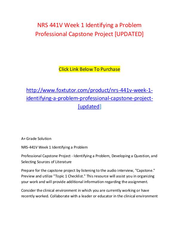 NRS 441V Week 1 Identifying a Problem Professional Capstone Project [ NRS 441V Week 1 Identifying a Problem Professional