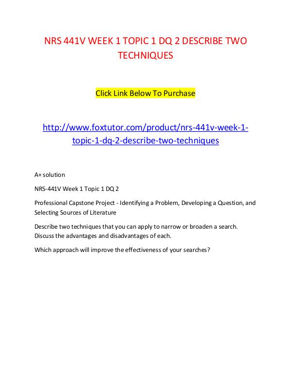 NRS 441V WEEK 1 TOPIC 1 DQ 2 DESCRIBE TWO TECHNIQUES NRS 441V WEEK 1 TOPIC 1 DQ 2 DESCRIBE TWO TECHNIQU