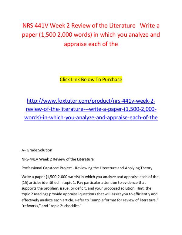 NRS 441V Week 2 Review of the Literature   Write a paper (1,500 2,000 NRS 441V Week 2 Review of the Literature   Write a
