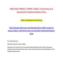 NRS 441V WEEK 3 TOPIC 3 DQ 1 Elements of a Successful Implementation