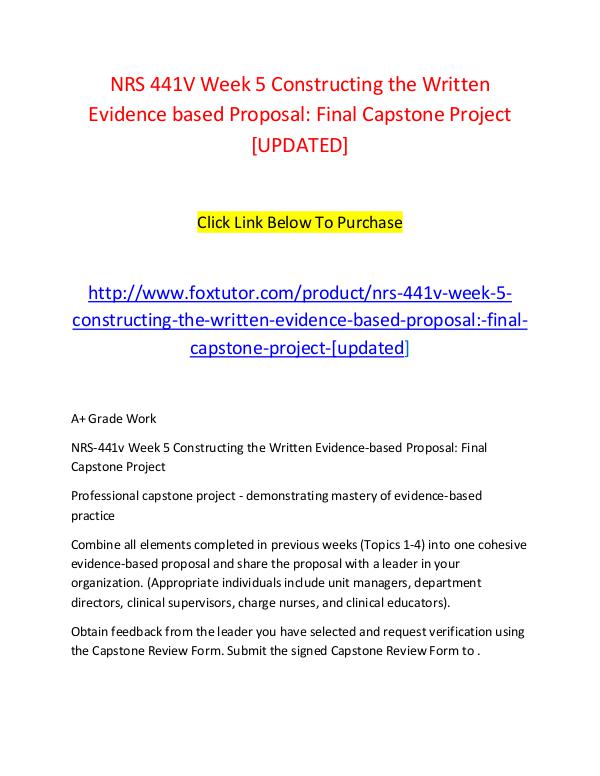 NRS 441V Week 5 Constructing the Written Evidence based Proposal Fina NRS 441V Week 5 Constructing the Written Evidence