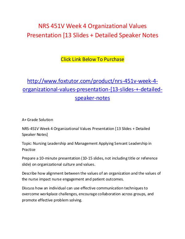 NRS 451V Week 4 Organizational Values Presentation [13 Slides + Detai NRS 451V Week 4 Organizational Values Presentation
