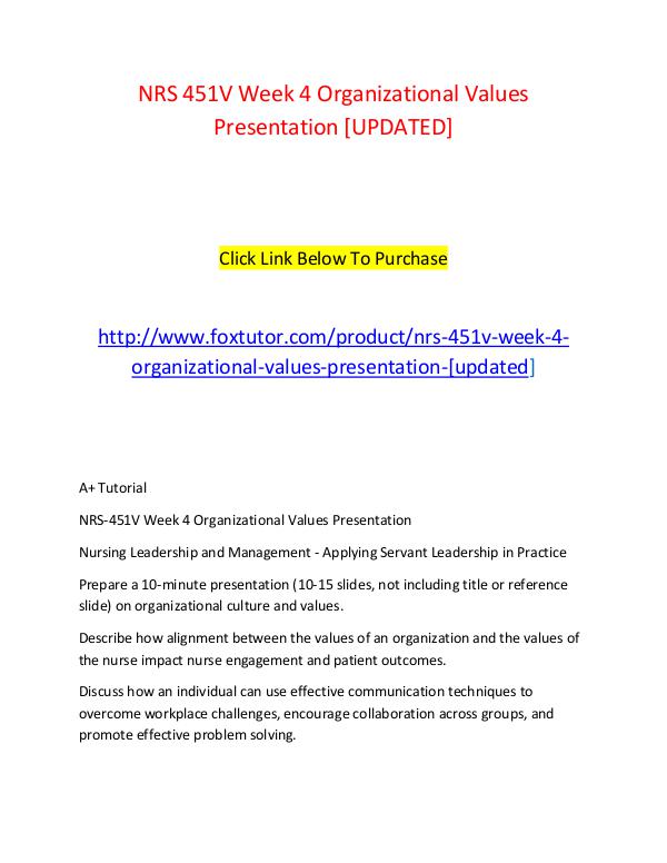 NRS 451V Week 4 Organizational Values Presentation [UPDATED] NRS 451V Week 4 Organizational Values Presentation