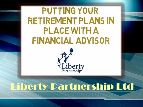 Putting Your Retirement Plans In Place With A Financial Advisor Estate Planning Peterborough