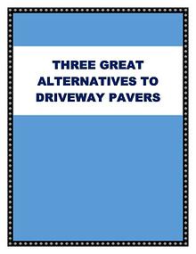 Three Great Alternatives To Driveway Pavers
