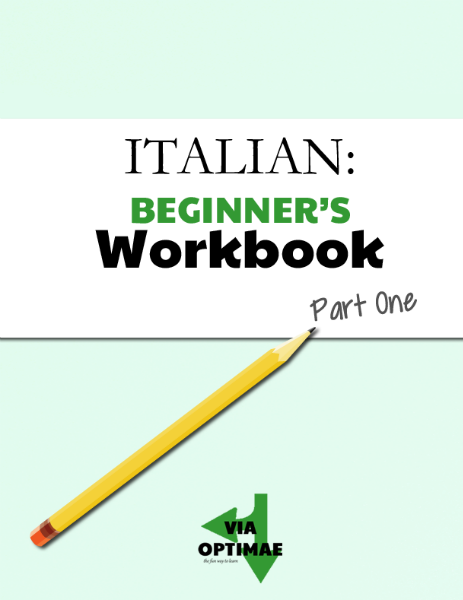 ITALIAN: Workbooks Beginner's Workbook, Part One