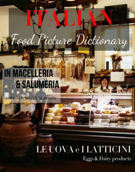 ITALIAN: Food Picture Dictionaries Vol. 02, In macelleria e in salumeria