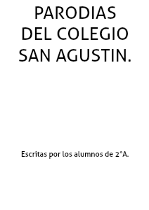 Parodias San Agustín 2°A ( Agosto, 2013)