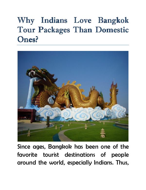 Why Indians Love Bangkok Tour Packages Than Domestic Ones? Why Indians Love Bangkok Tour Packages Than Domest