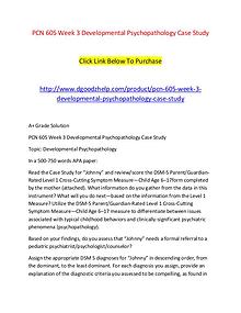 PCN 605 Week 3 Developmental Psychopathology Case Study
