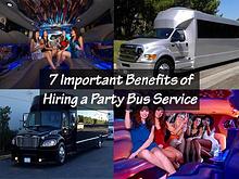 7 Important Benefits of Hiring a Party Bus Service