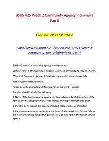BSHS 425 Week 2 Community Agency Interviews Part II