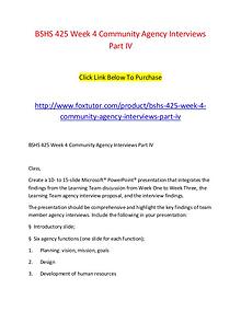 BSHS 425 Week 4 Community Agency Interviews Part IV