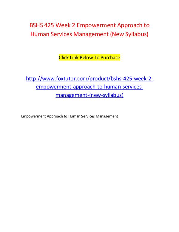 BSHS 425 Week 2 Empowerment Approach to Human Services Management (Ne BSHS 425 Week 2 Empowerment Approach to Human Serv