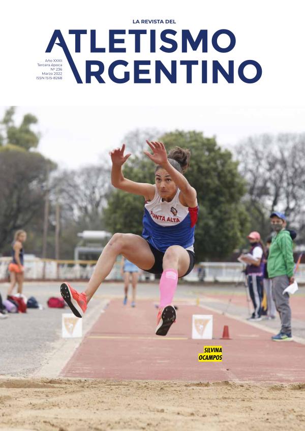 Atletismo Argentino Año XXXI Número 236 - Marzo 2022