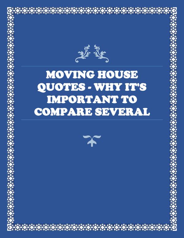 Moving House Quotes - Why It's Important To Compare Several Moving House Quotes - Why It's Important To Compar