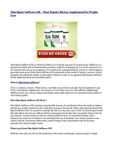Slim Quick Safflower Oil – Most Popular Dietary Supplement For Weight
