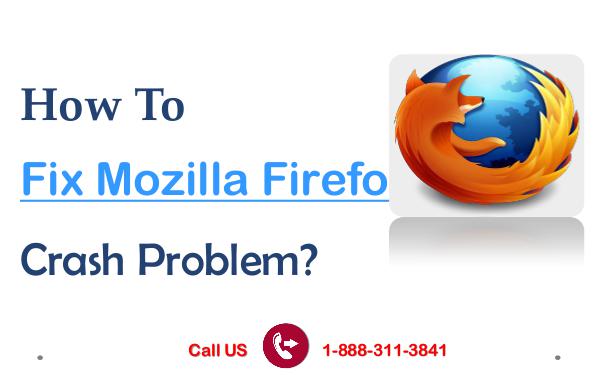 How To Fix Mozilla Firefox Crash Problem? How to Fix and Troubleshoot Mozilla Firefox Crash
