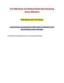 CCJ 2501 Week 12 Individual Work Decriminalizing Status Offenders