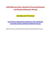 CCMH 506 Case Study 1 Borderline Personality Disorder and Dialectical