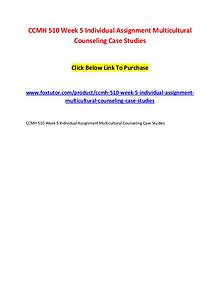 CCMH 510 Week 5 Individual Assignment Multicultural Counseling Case S