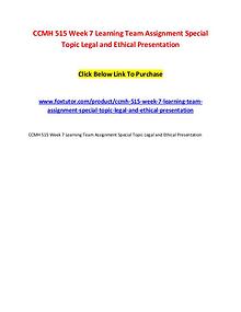 CCMH 515 Week 7 Learning Team Assignment Special Topic Legal and Ethi