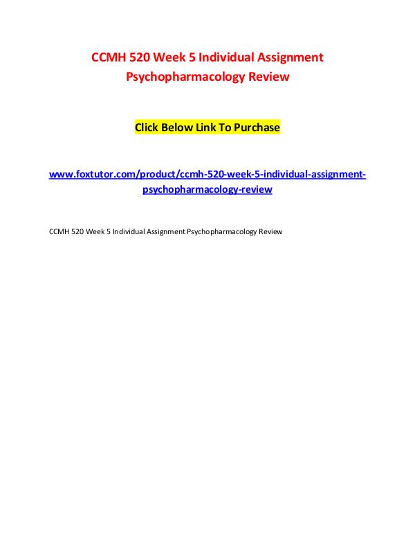 CCMH 520 Week 5 Individual Assignment Psychopharmacology Review CCMH 520 Week 5 Individual Assignment Psychopharma