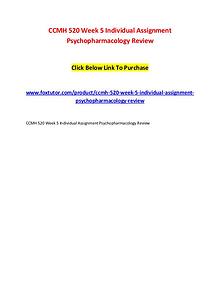 CCMH 520 Week 5 Individual Assignment Psychopharmacology Review
