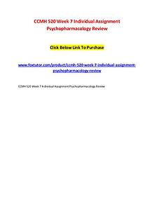 CCMH 520 Week 7 Individual Assignment Psychopharmacology Review