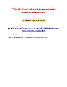 CCMH 525 Week 7 Individual Assignment Needs Assessment Presentation
