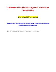 CCMH 544 Week 5 Individual Assignment Prefabricated Treatment Plans
