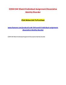 CCMH 544 Week 8 Individual Assignment Dissociative Identity Disorder