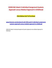 CCMH 565 Week 5 Individual Assignment Systems Approach versus Medical