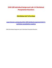 CHM 109 Individual Assignment Lab 2-4 Worksheet Precipitation Reactio