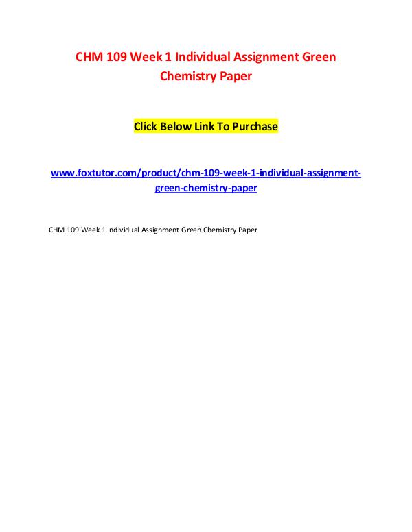CHM 109 Week 1 Individual Assignment Green Chemistry Paper CHM 109 Week 1 Individual Assignment Green Chemist