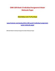 CHM 109 Week 5 Individual Assignemnt Water Molecule Paper