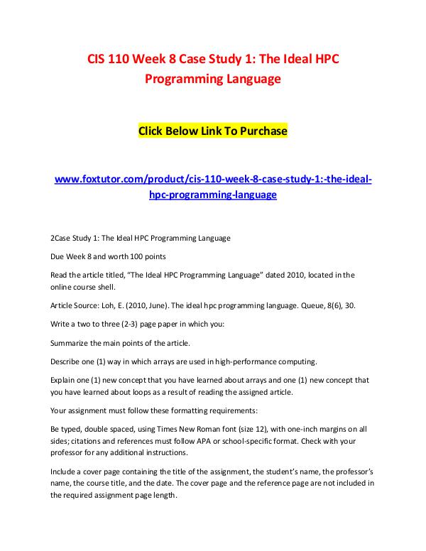 CIS 110 Week 8 Case Study 1 The Ideal HPC Programming Language CIS 110 Week 8 Case Study 1 The Ideal HPC Programm