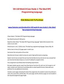 CIS 110 Week 8 Case Study 1 The Ideal HPC Programming Language