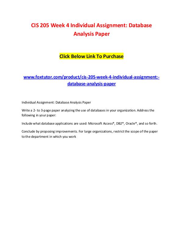 CIS 205 Week 4 Individual Assignment Database Analysis Paper CIS 205 Week 4 Individual Assignment Database Anal