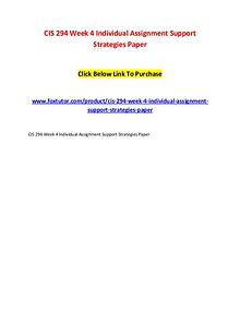 CIS 294 Week 4 Individual Assignment Support Strategies Paper