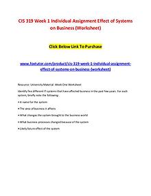 CIS 319 Week 1 Individual Assignment Effect of Systems on Business (W