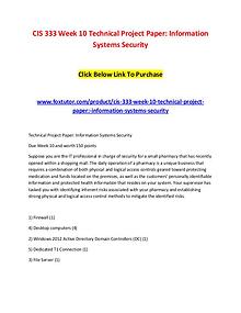 CIS 333 Week 10 Technical Project Paper Information Systems Security