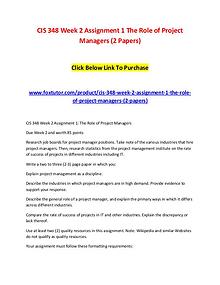CIS 348 Week 2 Assignment 1 The Role of Project Managers (2 Papers)