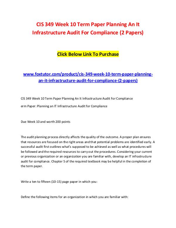 CIS 349 Week 10 Term Paper Planning An It Infrastructure Audit For Co CIS 349 Week 10 Term Paper Planning An It Infrastr