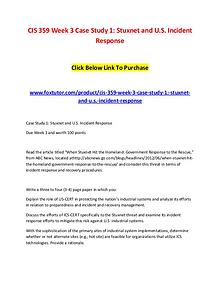 CIS 359 Week 3 Case Study 1 Stuxnet and U.S. Incident Response