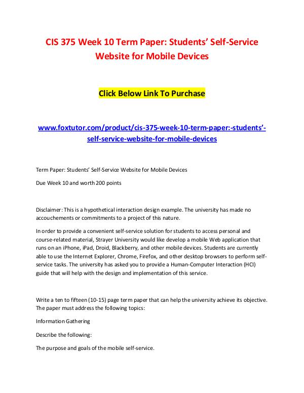 CIS 375 Week 10 Term Paper Students’ Self-Service Website for Mobile CIS 375 Week 10 Term Paper Students’ Self-Service