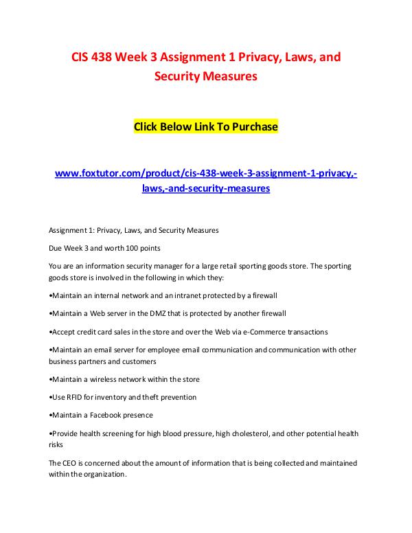 CIS 438 Week 3 Assignment 1 Privacy, Laws, and Security Measures CIS 438 Week 3 Assignment 1 Privacy, Laws, and Sec