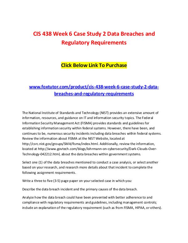 CIS 438 Week 6 Case Study 2 Data Breaches and Regulatory Requirements CIS 438 Week 6 Case Study 2 Data Breaches and Regu