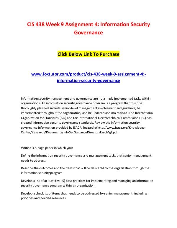 CIS 438 Week 9 Assignment 4 Information Security Governance CIS 438 Week 9 Assignment 4 Information Security G